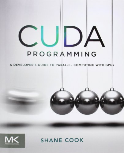 Imagen de archivo de CUDA Programming: A Developer's Guide to Parallel Computing with GPUs (Applications of Gpu Computing) a la venta por HPB-Red