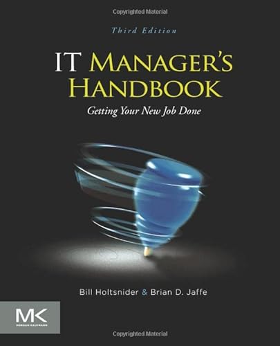 9780124159495: IT Manager's Handbook: Getting your new job done