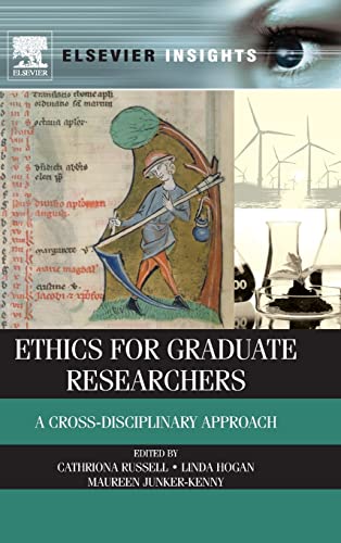 Stock image for Ethics for Graduate Researchers: A Cross-Disciplinary Approach for sale by Thomas Emig