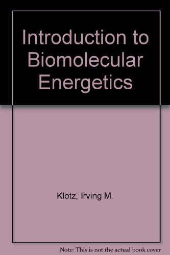 9780124162631: Introduction to Biomolecular Energetics