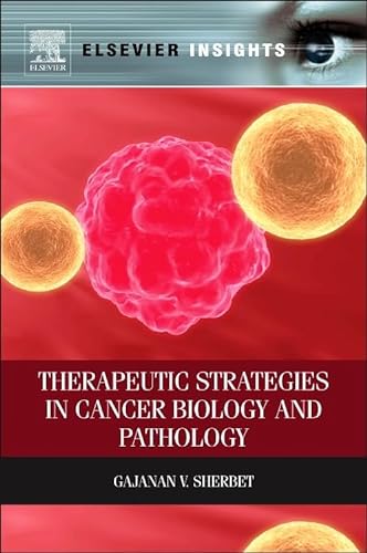 9780124165700: Therapeutic Strategies in Cancer Biology and Pathology