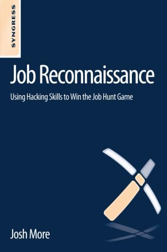 Stock image for Job Reconnaissance: Using Hacking Skills to Win the Job Hunt Game for sale by Revaluation Books