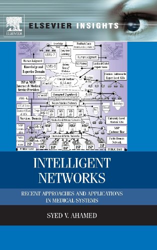 Imagen de archivo de Intelligent Networks: Recent Approaches and Applications in Medical Systems a la venta por ThriftBooks-Atlanta