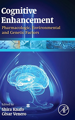 9780124170421: Cognitive Enhancement: Pharmacologic, Environmental and Genetic Factors