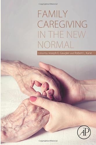 9780124170469: Family Caregiving in the New Normal