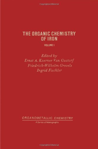 Stock image for Organic Chemistry of Iron (Organometallic chemistry) for sale by Mispah books