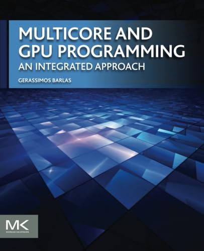 Imagen de archivo de Multicore and GPU Programming: An Integrated Approach a la venta por BooksRun