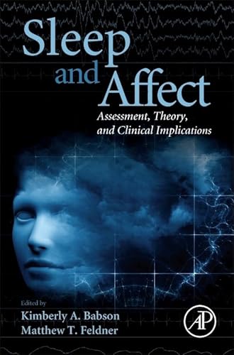 9780124171886: Sleep and Affect: Assessment, Theory, and Clinical Implications