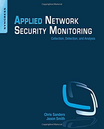 9780124172081: Applied Network Security Monitoring: Collection, Detection, and Analysis