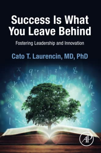 Stock image for Success Is What You Leave Behind: Fostering Leadership and Innovation for sale by GF Books, Inc.