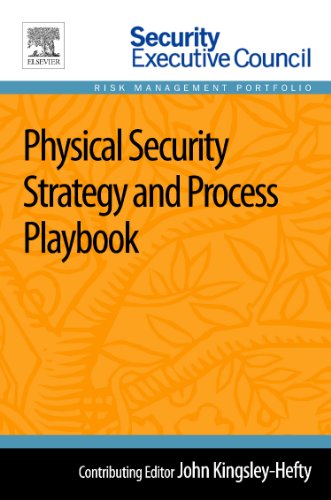 9780124172371: Physical Security Strategy and Process Playbook