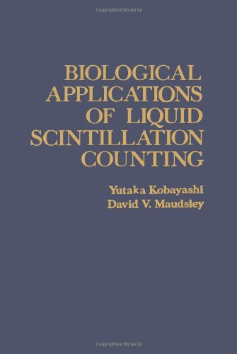 9780124172500: Biological Applications of Liquid Scintillation Counting