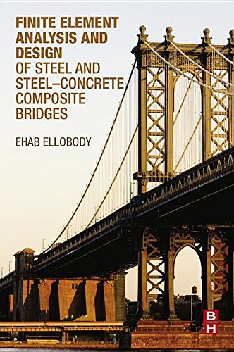 9780124173033: Finite Element Analysis and Design of Steel and Steel-Concrete Composite Bridges