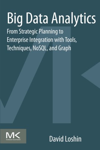 Beispielbild fr Big Data Analytics: From Strategic Planning to Enterprise Integration with Tools, Techniques, NoSQL, and Graph zum Verkauf von Brook Bookstore On Demand