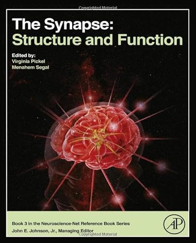 9780124186750: The Synapse: Structure and Function: 03 (Neuroscience-Net Reference)
