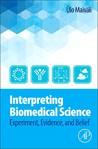 Stock image for Interpreting Biomedical Science: Experiment, Evidence, and Belief for sale by Chiron Media