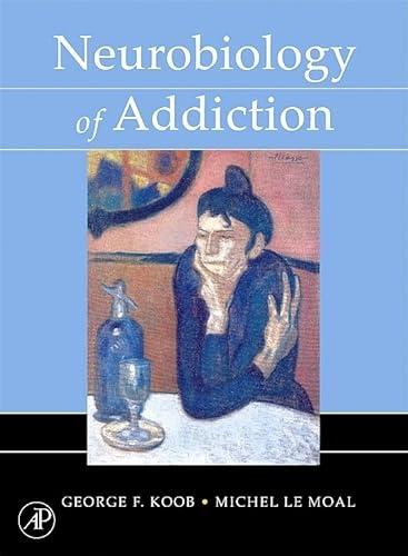 Stock image for Neurobiology of Addiction for sale by Irish Booksellers