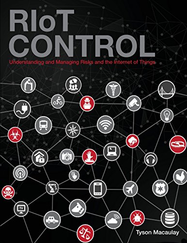 Stock image for RIoT Control: Understanding and Managing Risks and the Internet of Things for sale by Chiron Media