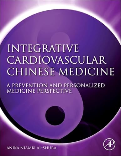 Beispielbild fr Integrative Cardiovascular Chinese Medicine: A Prevention and Personalized Medicine Perspective zum Verkauf von Chiron Media