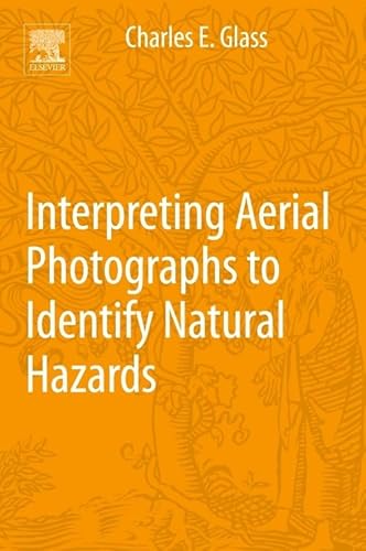 9780124200180: Interpreting Aerial Photographs to Identify Natural Hazards