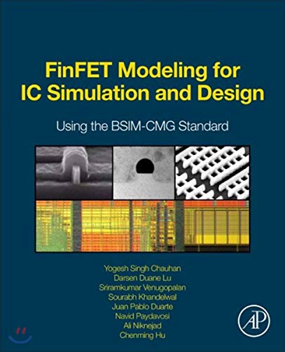 Imagen de archivo de FinFET Modeling for IC Simulation and Design: Using the BSIM-CMG Standard a la venta por BooksRun