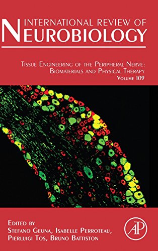 9780124200456: Tissue Engineering of the Peripheral Nerve: Biomaterials and Physical Therapy: 109 (International Review of Neurobiology): Volume 109