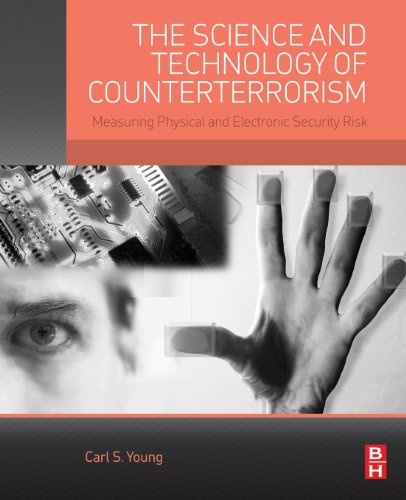 9780124200562: The Science and Technology of Counterterrorism: Measuring Physical and Electronic Security Risk