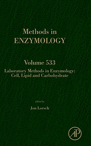 9780124200678: Laboratory Methods in Enzymology: Cell, Lipid and Carbohydrates: 533: Volume 533