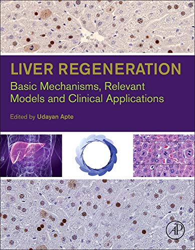 Stock image for Liver Regeneration: Basic Mechanisms, Relevant Models and Clinical Applications for sale by Chiron Media