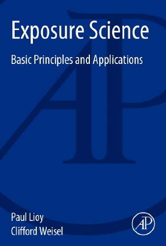 9780124202382: Exposure Science: Basic Principles and Applications