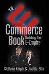 9780124211605: The Commerce Book. Building The E-Empire