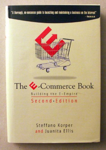 9780124211612: The E-Commerce Book: Building the E-Empire (Communications, Networking and Multimedia)