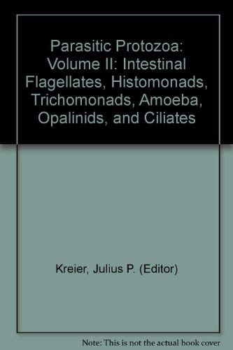 Beispielbild fr Parasitic Protozoa: Intestinal Flagellates, Histomonads, Trichomonads, Amoeba, Opalinids and Ciliates v. 2 zum Verkauf von Ammareal