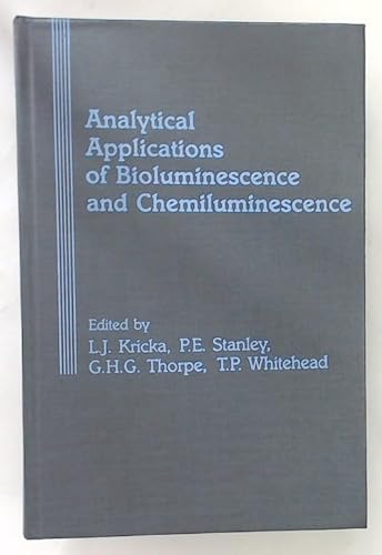 9780124262904: Analytical Applications of Bioluminescence and Chemiluminescence