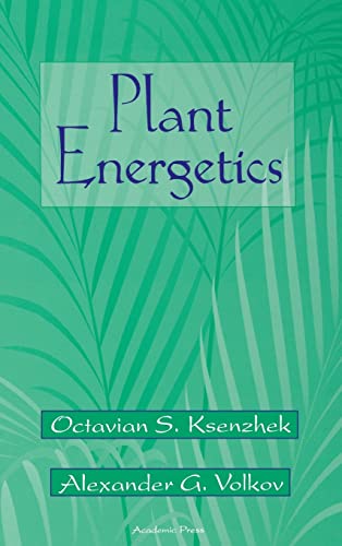 9780124273504: Plant Energetics