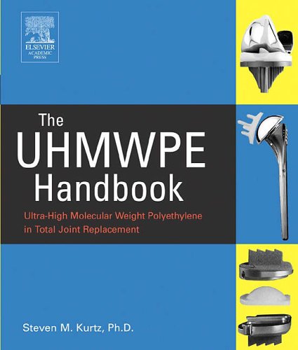 Stock image for The UHMWPE Handbook: Ultra-High Molecular Weight Polyethylene in Total Joint Replacement for sale by Ocean Books