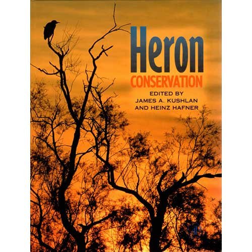 Beispielbild fr HERON CONSERVATION. Edited by James A. Kushlan and Heinz Hafner. zum Verkauf von Coch-y-Bonddu Books Ltd