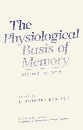 9780124311985: The Physiological Basis of Memory, Second Edition