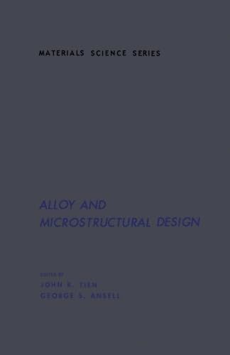 9780124312180: Alloy and Microstructural Design