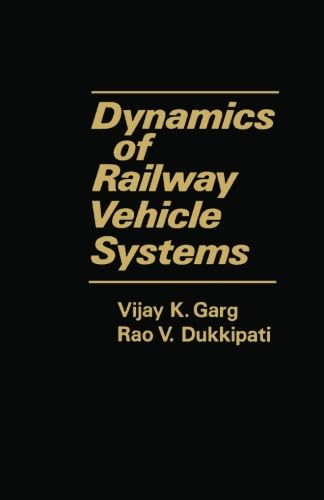 9780124313071: Dynamics of Railway Vehicle Systems