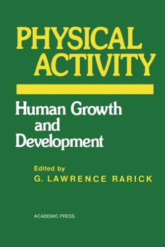 9780124313149: Physical Activity: Human Growth and Development