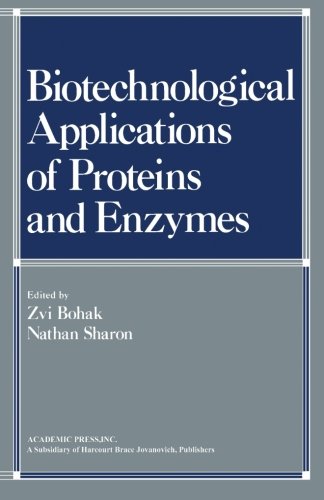 9780124313323: Biotechnological Applications of Proteins and Enzymes