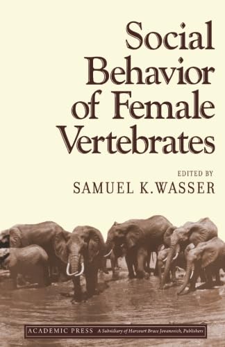 9780124313415: Social Behavior of Female Vertebrates