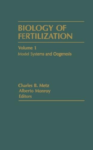 Stock image for Biology of Fertilization: Model Systems and Oogenesis, Volume 1 for sale by Revaluation Books