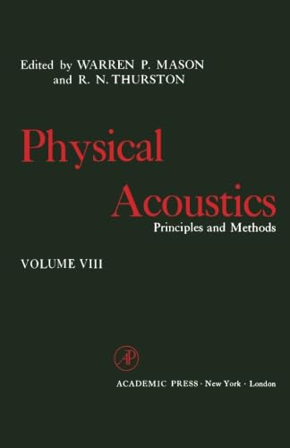 Stock image for Physical Acoustics, Volume VIII: Principles and Methods for sale by Books Unplugged