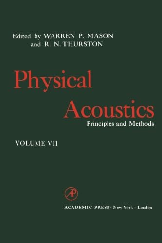 9780124314061: Physical Acoustics, Volume VII: Principles and Methods