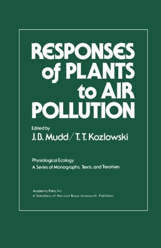 9780124314252: Responses of Plants to Air Pollution