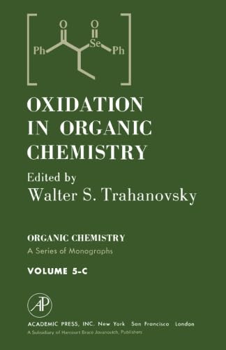 9780124314412: Oxidation in Organic Chemistry, Volume 5-C