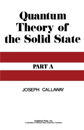 9780124314474: Quantum Theory of the Solid State, Part A