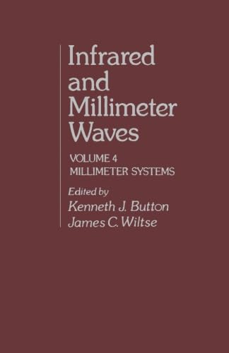 Beispielbild fr Infrared and Millimeter Waves, Volume 4: Millimeter Systems zum Verkauf von Ammareal